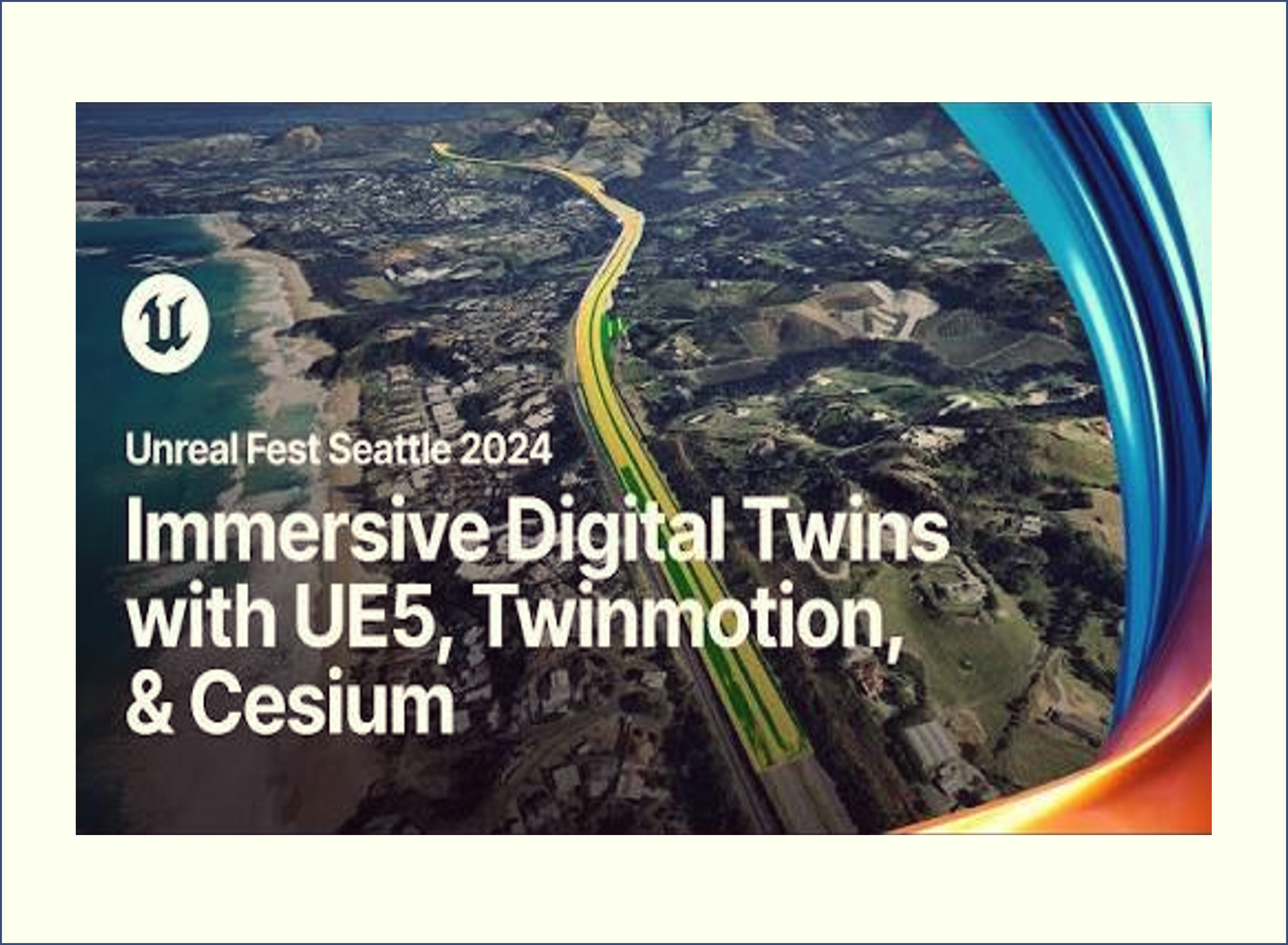Building Immersive Real-World Digital Twins with Unreal, Twinmotion and Cesium